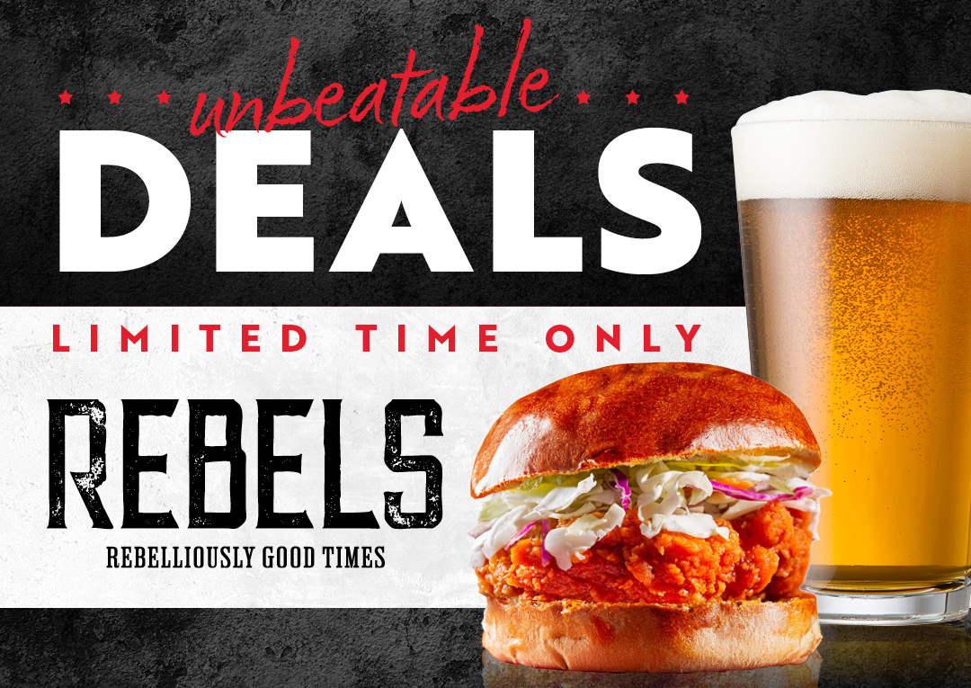 Unbeatable Deals, Limited Time Only, Rebels Rebelliously Good Times