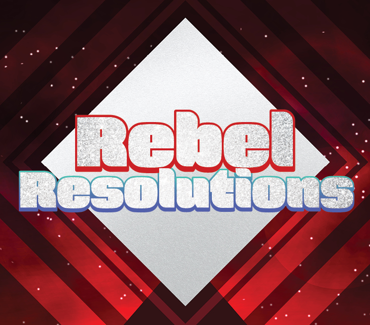 Rebel Resolutions