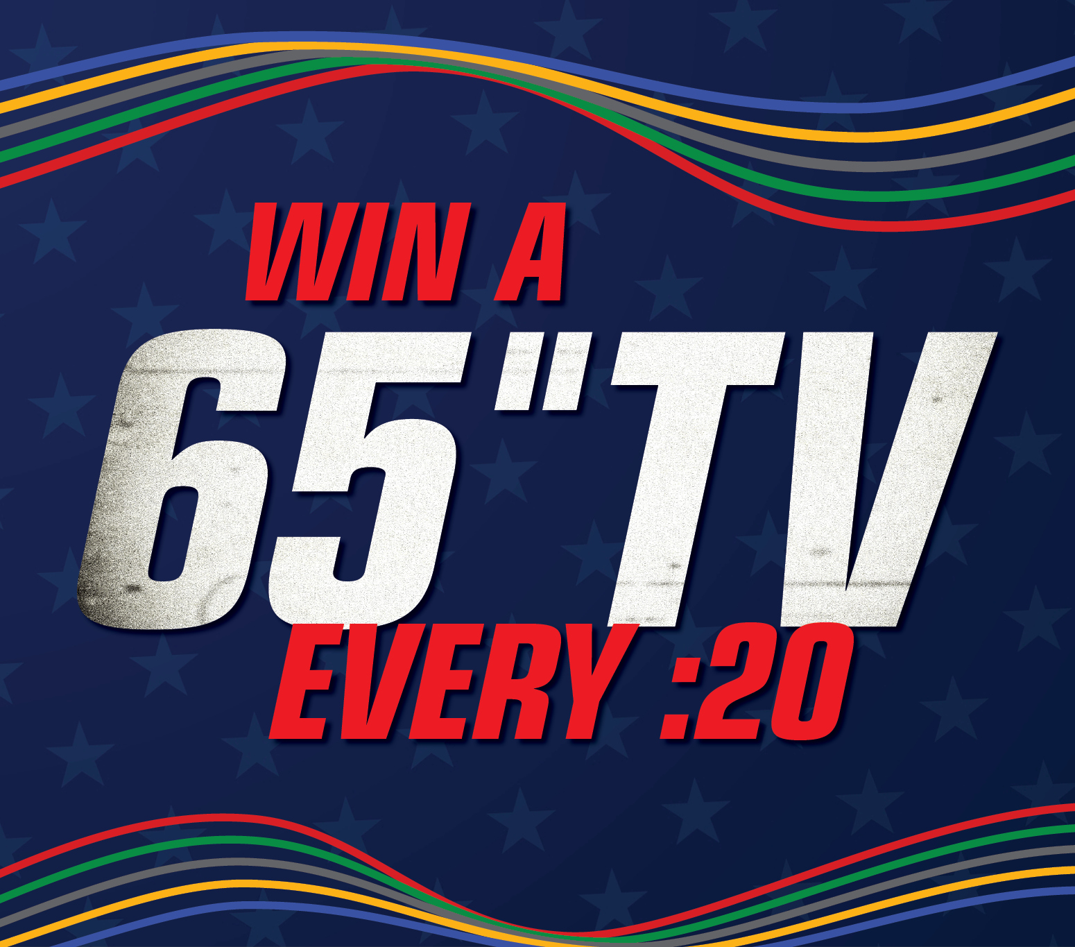Win A 65" TV Every :20