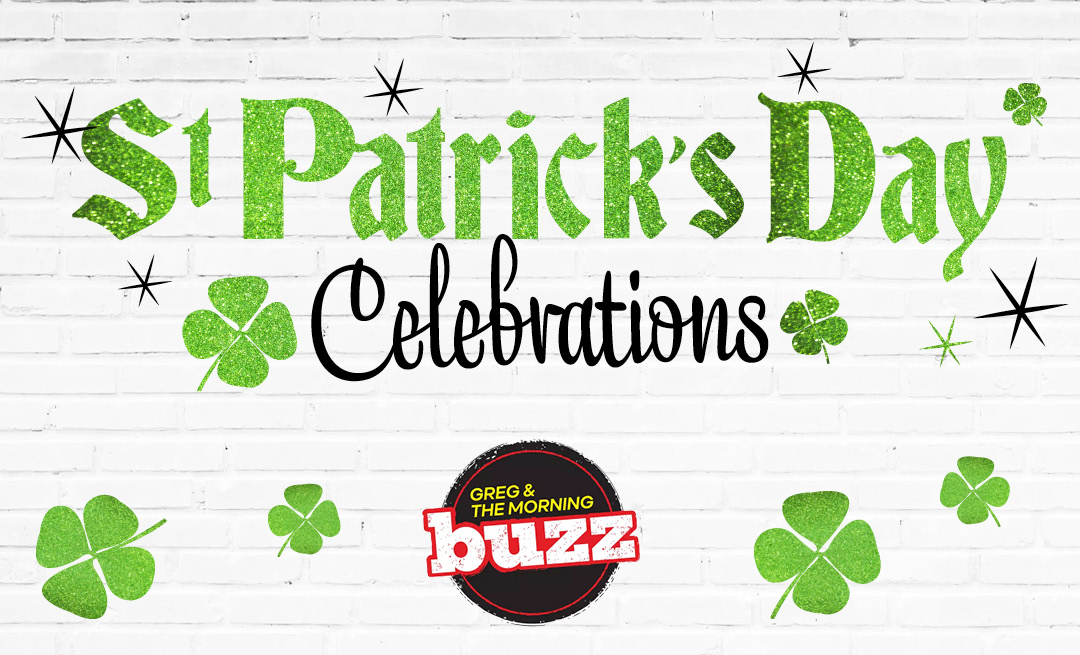 St. Patrick's Day Celebrations with Greg and The Morning Buzz