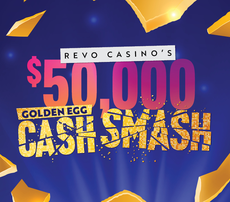 Revo Casino's $50,000 Golden Egg Cash Smash