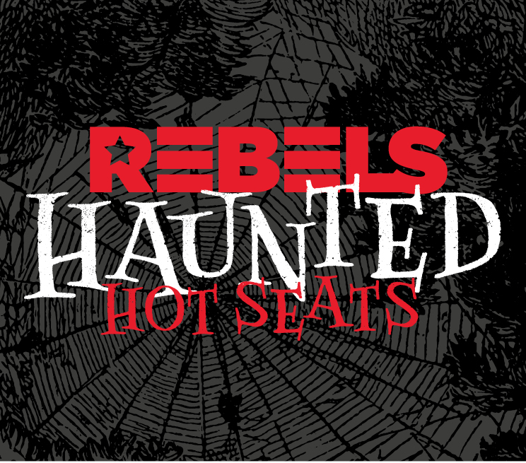 REBELS HAUNTED HOT SEATS
