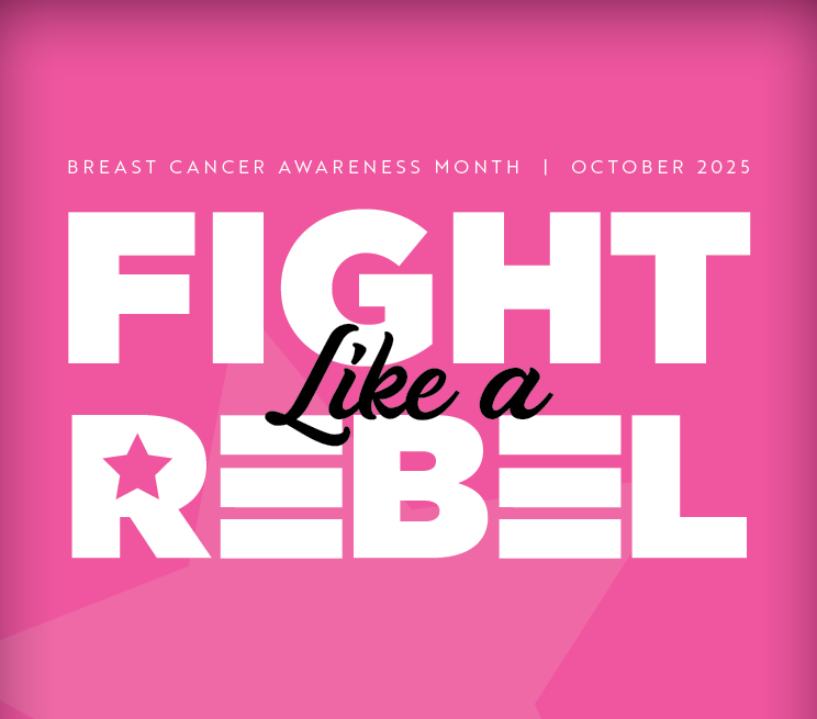 Fight Like A Rebel | Breast Cancer Awareness Month | October 2025