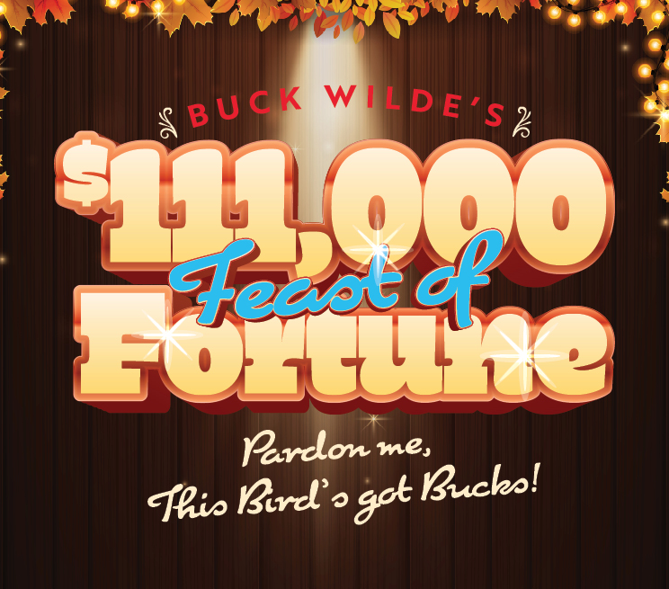 Buck Wilde $111,000 Feast of Fortune