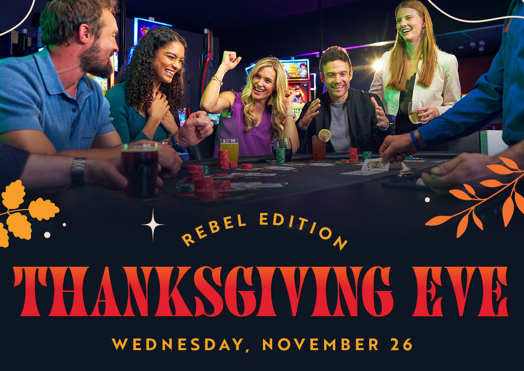 Thanksgiving Eve: Rebel Edition | Wednesday, November 26