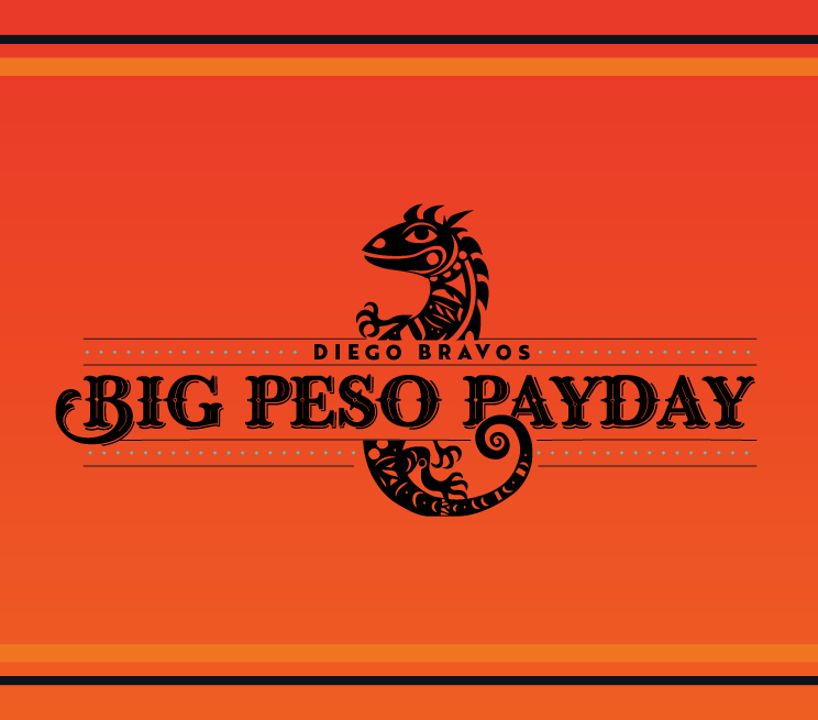 Diego Bravos Big Peso Payday