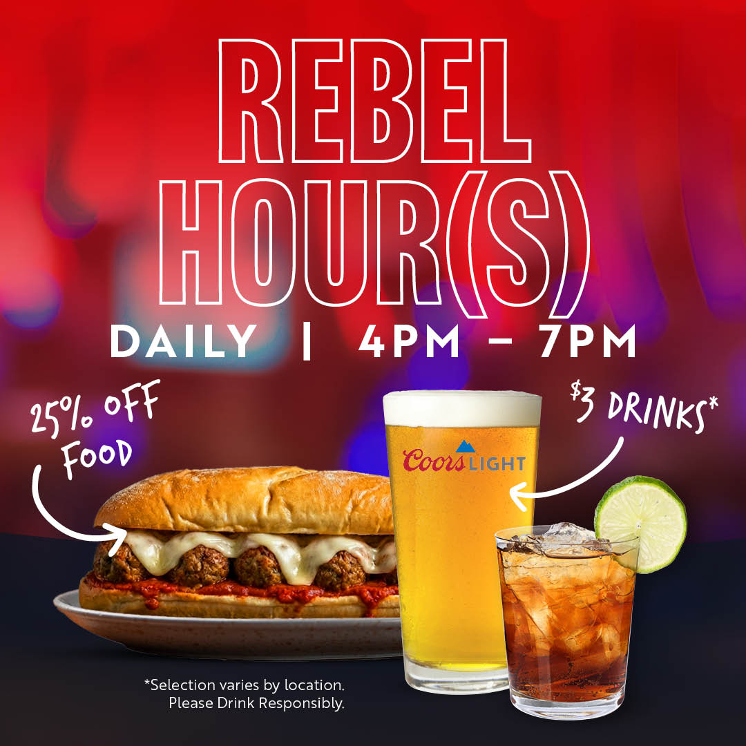 Rebel Hour(s) | 25% Off Food | $3 Drinks